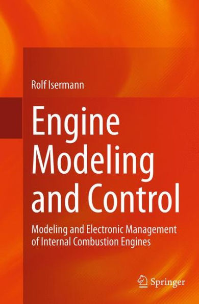 Engine Modeling and Control: Electronic Management of Internal Combustion Engines