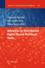 Title: Advances in Distributed Agent-Based Retrieval Tools, Author: Vincenzo Pallotta