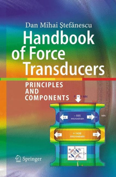 Handbook of Force Transducers: Principles and Components