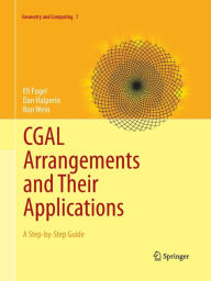 Title: CGAL Arrangements and Their Applications: A Step-by-Step Guide, Author: Efi Fogel
