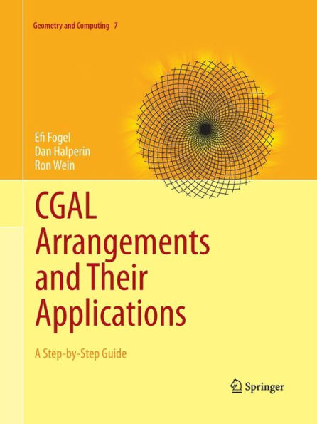 CGAL Arrangements and Their Applications: A Step-by-Step Guide