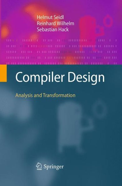 Compiler Design: Analysis and Transformation