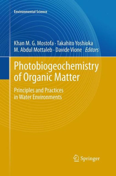 Photobiogeochemistry of Organic Matter: Principles and Practices Water Environments