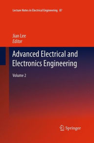 Title: Advanced Electrical and Electronics Engineering: Volume 2, Author: Jian Lee