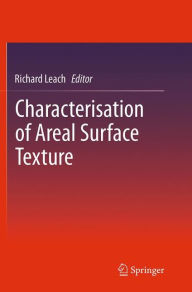 Title: Characterisation of Areal Surface Texture, Author: Richard Leach