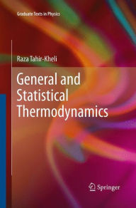 Title: General and Statistical Thermodynamics, Author: Raza Tahir-Kheli
