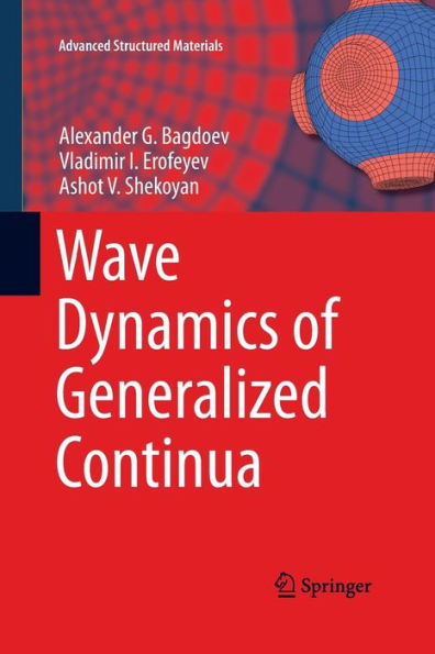 Wave Dynamics of Generalized Continua