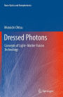 Dressed Photons: Concepts of Light-Matter Fusion Technology