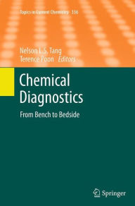 Title: Chemical Diagnostics: From Bench to Bedside, Author: Nelson L.S. Tang