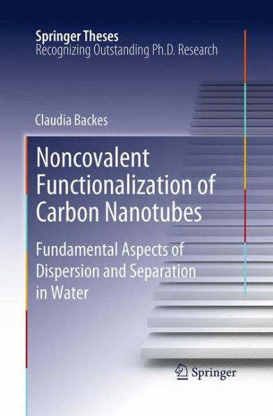 Noncovalent Functionalization of Carbon Nanotubes: Fundamental Aspects Dispersion and Separation Water