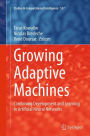 Growing Adaptive Machines: Combining Development and Learning in Artificial Neural Networks