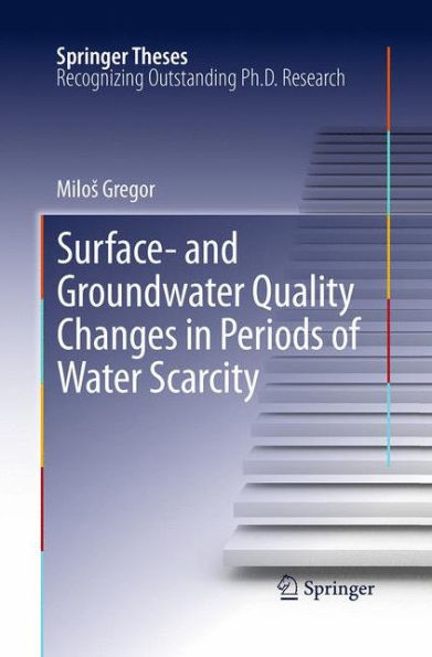 Surface- and Groundwater Quality Changes Periods of Water Scarcity