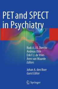 Title: PET and SPECT in Psychiatry, Author: Rudi A.J.O. Dierckx