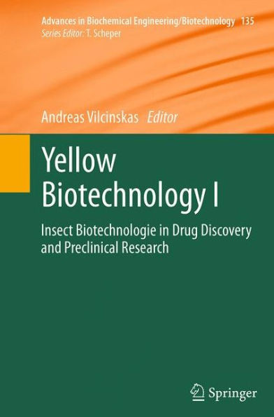 Yellow Biotechnology I: Insect Biotechnologie Drug Discovery and Preclinical Research