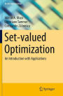 Set-valued Optimization: An Introduction with Applications