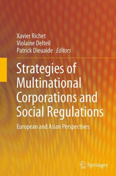 Strategies of Multinational Corporations and Social Regulations: European Asian Perspectives