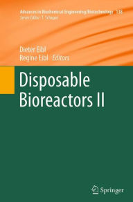 Title: Disposable Bioreactors II, Author: Dieter Eibl