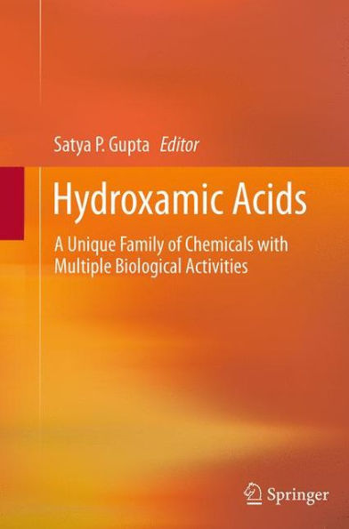 Hydroxamic Acids: A Unique Family of Chemicals with Multiple Biological Activities