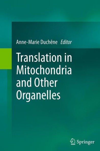 Translation Mitochondria and Other Organelles