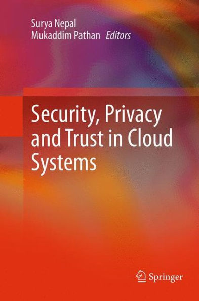 Security, Privacy and Trust Cloud Systems