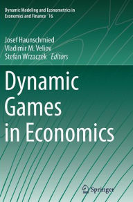 Title: Dynamic Games in Economics, Author: Josef Haunschmied