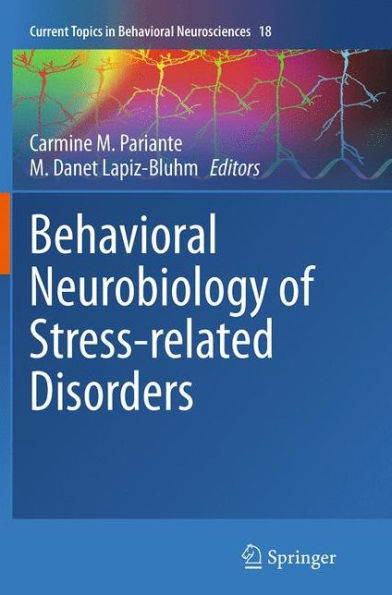 Behavioral Neurobiology of Stress-related Disorders