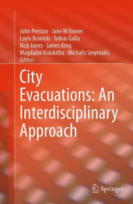 Title: City Evacuations: An Interdisciplinary Approach, Author: John Preston
