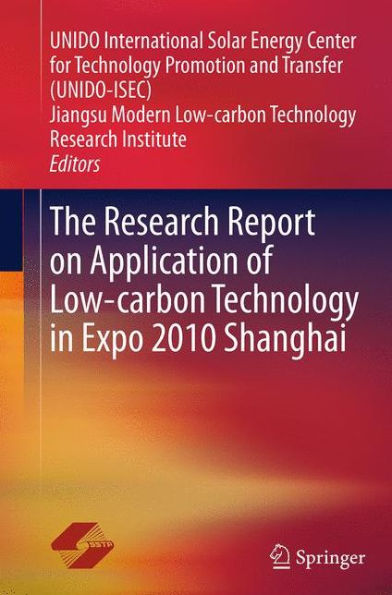 The Research Report on Application of Low-carbon Technology Expo 2010 Shanghai