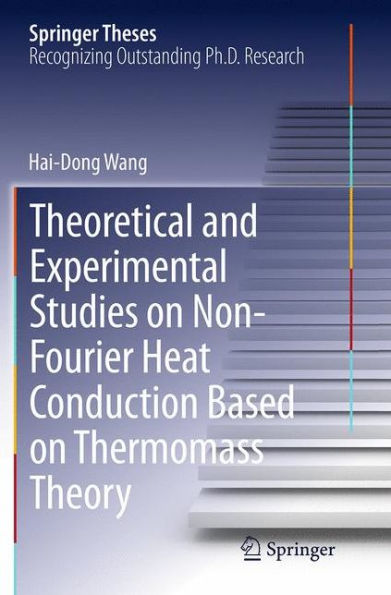 Theoretical and Experimental Studies on Non-Fourier Heat Conduction Based Thermomass Theory