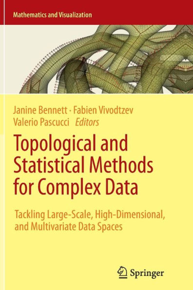 Topological and Statistical Methods for Complex Data: Tackling Large-Scale, High-Dimensional, Multivariate Data Spaces