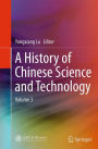 A History of Chinese Science and Technology: Volume 3