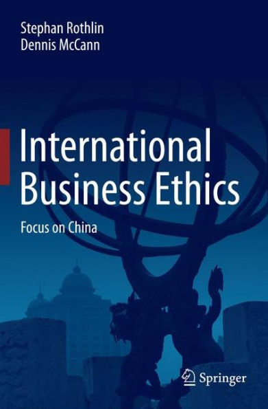 International Business Ethics: Focus on China