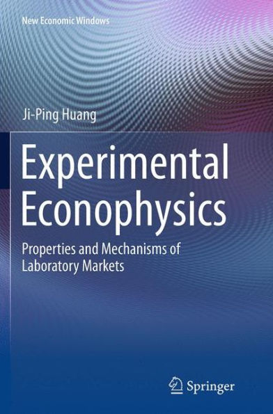 Experimental Econophysics: Properties and Mechanisms of Laboratory Markets
