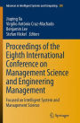 Proceedings of the Eighth International Conference on Management Science and Engineering Management: Focused on Intelligent System and Management Science
