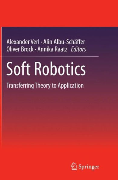 Soft Robotics: Transferring Theory to Application