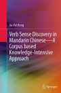 Verb Sense Discovery in Mandarin Chinese-A Corpus based Knowledge-Intensive Approach