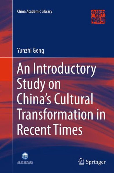 An Introductory Study on China's Cultural Transformation Recent Times