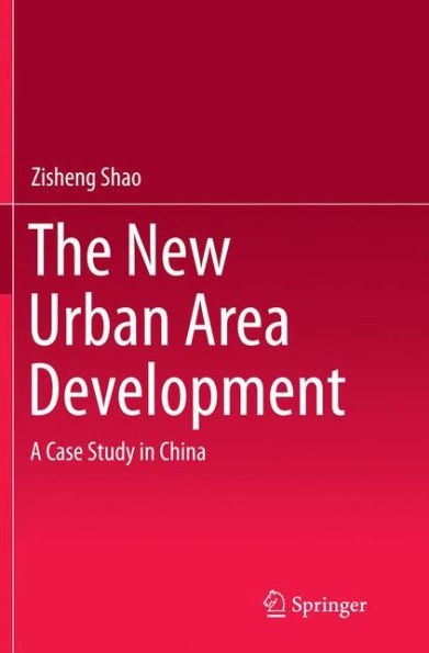 The New Urban Area Development: A Case Study China