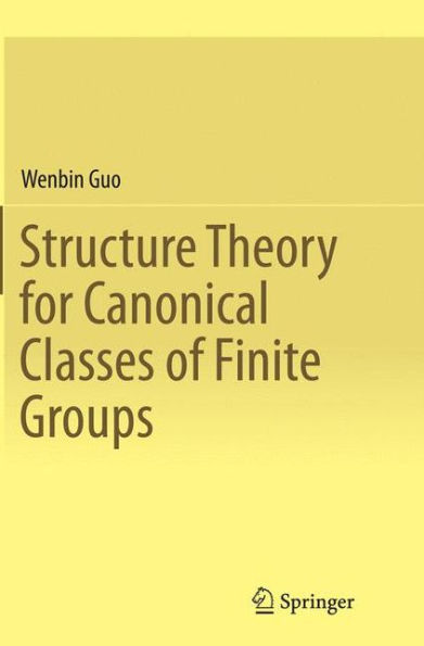 Structure Theory for Canonical Classes of Finite Groups