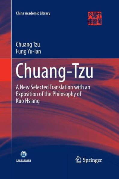Chuang-Tzu: A New Selected Translation with an Exposition of the Philosophy Kuo Hsiang