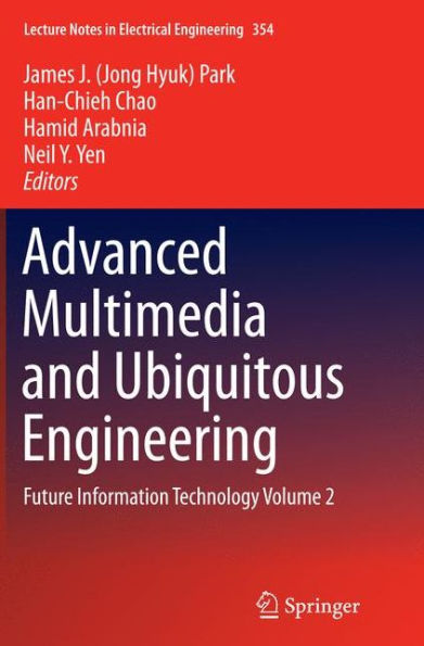 Advanced Multimedia and Ubiquitous Engineering: Future Information Technology Volume 2