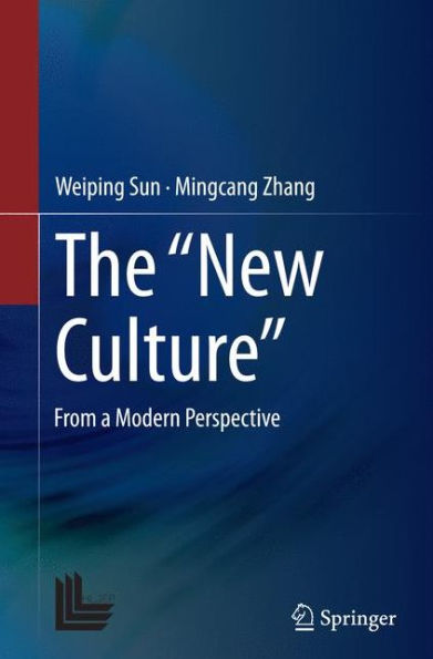 The "New Culture": From a Modern Perspective