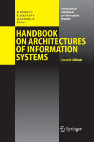 Title: Handbook on Architectures of Information Systems / Edition 2, Author: Peter Bernus