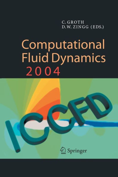 Computational Fluid Dynamics 2004: Proceedings of the Third International Conference on Computational Fluid Dynamics, ICCFD3, Toronto, 12-16 July 2004