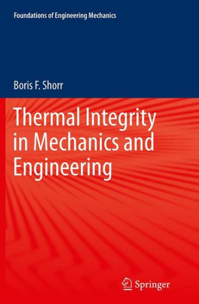 Thermal Integrity Mechanics and Engineering