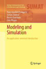 Modeling and Simulation: An Application-Oriented Introduction