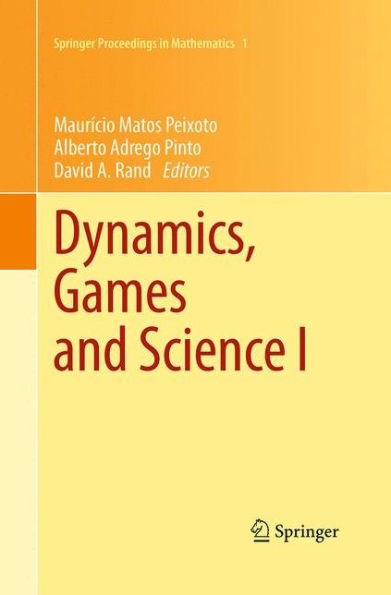 Dynamics, Games and Science I: DYNA 2008, Honor of Maurï¿½cio Peixoto David Rand, University Minho, Braga, Portugal, September 8-12, 2008