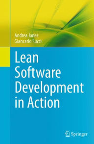 Title: Lean Software Development in Action, Author: Andrea Janes