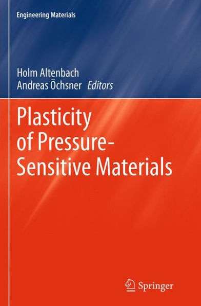 Plasticity of Pressure-Sensitive Materials