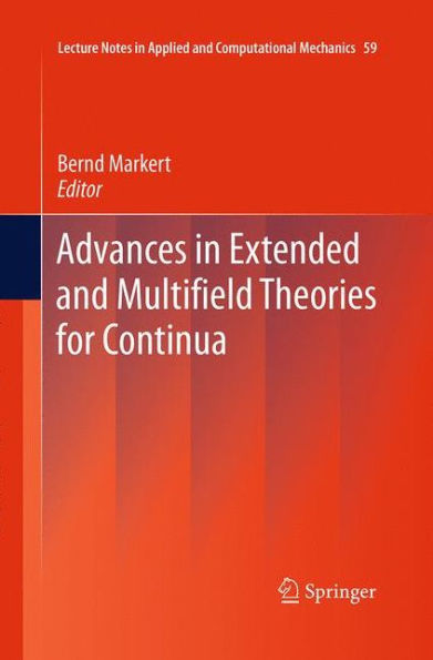 Advances Extended and Multifield Theories for Continua